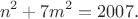 $$n^2+7m^2=2007.$$