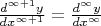$\frac{d^{\infty+1}y}{dx^{\infty+1}}=\frac{d^{\infty}y}{dx^{\infty}}