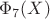 $\Phi_7(X)$