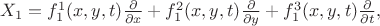 $X_1 = f_1^1(x,y,t) \frac{\partial}{\partial x} + f_1^2(x,y,t) \frac{\partial}{\partial y} + f_1^3(x,y,t) \frac{\partial}{\partial t},$