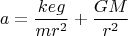 $$a=\frac{keg}{mr^2}+\frac{GM}{r^2}$$