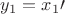 $y_1 = x_1\prime$ $y_1 = x_1\prime$