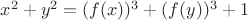 $x^2+y^2=(f(x))^3+(f(y))^3+1$