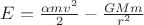 $ E=\frac{\alpha m v^2}{2}-\frac{G M m}{r^2}$
