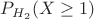 $P_{H_2}(X\ge 1)$