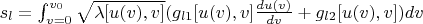 $s_l=\int_{v=0}^{v_0}\sqrt{\lambda[u(v),v]}(g_{l1}[u(v),v]\frac{du(v)}{dv}+g_{l2}[u(v),v])dv$