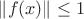 $\|f(x)\|\le 1$