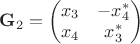 ${{\bf{G}}_2} = \begin{pmatrix} {x_3} & - x_4^* \\ {x_4} & x_3^* \end{pmatrix}$ ${{\bf{G}}_2} = \begin{pmatrix} {x_3} & - x_4^* \\ {x_4} & x_3^* \end{pmatrix}$