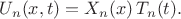 $U_n(x,t)=X_n(x)\,T_n(t).$