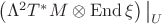 $\left(\Lambda^2T^*M\otimes\operatorname{End}\xi\right)\big|_U$