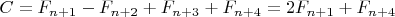 $C=F_{n+1}-F_{n+2}+F_{n+3}+F_{n+4}=2F_{n+1}+F_{n+4}$