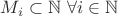 $M_{i}\subset\mathbb{N}$  $\forall i\in\mathbb{N}$