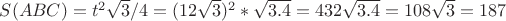 $ S(ABC)= t^2 \sqrt{3}/4=(12\sqrt{3})^2 * \sqrt{3.4} = 432\sqrt{3.4}=108\sqrt{3}=187 $
