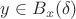 $y\in B_x(\delta)$
