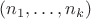 $(n_1,\dots,n_k)$
