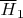 $\overline{H}_{1}$