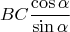 $$BC\frac{\cos\alpha} {\sin\alpha} $$
