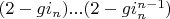 $(2-g i_n)...(2-g i_n^{n-1})$