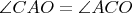 $\angle CAO=\angle ACO$