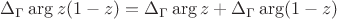 $\Delta_\Gamma \arg z(1-z)=\Delta_\Gamma \arg z+\Delta_\Gamma \arg (1-z)$