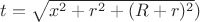$t=\sqrt{x^2+r^2+(R+r)^2})$