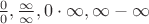 $\frac{0}{0},\frac{\infty }{\infty },0 \cdot \infty ,\infty  - \infty$