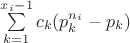 $\sum\limits_{k=1}^{x_i-1} c_k(p_k^{n_i} - p_k)$