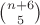 $\binom{n+6}{5}$