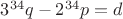 $3^{34}q - 2^{34}p = d$