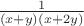 $\frac{1}{(x+y)(x+2y)}$