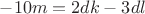 $-10m=2dk-3dl$