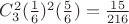 $C^2_3(\frac16)^2(\frac56)=\frac{15}{216}$