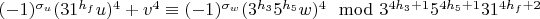 $(-1)^{\sigma_u}(31^{h_f}u)^4+v^4\equiv(-1)^{\sigma_w}(3^{h_3}5^{h_5}w)^4\mod 3^{4h_3+1}5^{4h_5+1}31^{4h_f+2}$