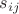 $s_{ij}$