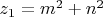 $z_1=m^2+n^2$