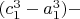 $(c^3_1-a^3_1) - $