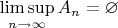 $\limsup\limits_{n\to\infty}A_n=\varnothing$