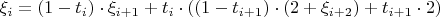 $\xi_i = (1 - t_i) \cdot \xi_{i + 1} + t_i \cdot ((1 - t_{i + 1})\cdot(2 + \xi_{i + 2}) + t_{i + 1} \cdot 2)$