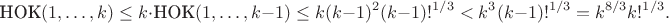 $$\mbox{НОК}(1,\dots,k)\leq k\cdot\mbox{НОК}(1,\dots,k-1)\leq k(k-1)^2 (k-1)!^{1/3} < k^3 (k-1)!^{1/3} = k^{8/3} k!^{1/3}.$$
