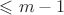 $\leqslant m-1$