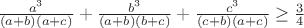 $\frac{a^3}{(a+b)(a+c)} + \frac{b^3}{(a+b)(b+c)}+\frac{c^3}{(c+b)(a+c)}\geq \frac 3 4$