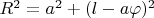 $R^2=a^2+(l-a\varphi)^2$