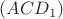 $(ACD_1)$