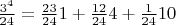 $\frac{3^4}{24}=\frac{23}{24}{1}+\frac{12}{24}{4}+\frac{1}{24}{10}$