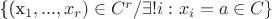 \{(x_{1},...,x_{r})\in C^{r}/ \exists ! i: x_{i}=a \in C \}