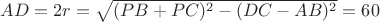 $AD=2r=\sqrt {(PB+PC)^2 - (DC-AB)^2}=60$