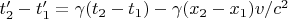 $t_2' - t_1' = \gamma(t_2 - t_1) - \gamma(x_2 - x_1) v / c^2$
