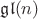 $\mathfrak {gl}(n)$