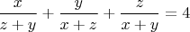 $\dfrac{x}{z+y}+\dfrac{y}{x+z}+\dfrac{z}{x+y}=4$