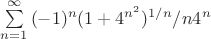 $\sum\limits_{n=1}^{\infty}{(-1)^{n}(1+4^{n^2})^{1/n}/n4^n$